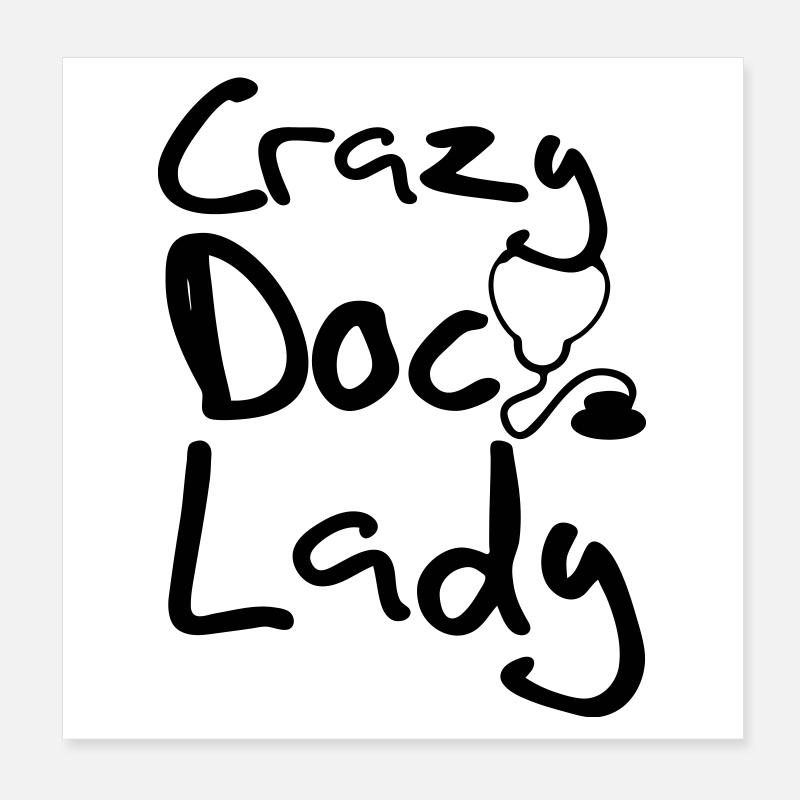 Crazy Doc Lady Doktor Arzt Medizin Geschenk Poster 20x20 cm