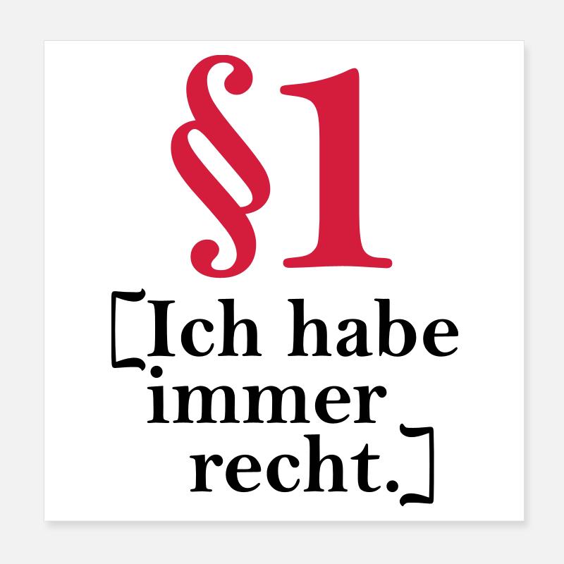 § 1 I'm always right. Poster 8" x 8" (20x20 cm)