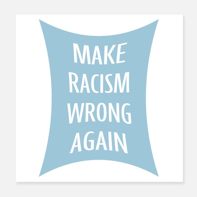make racism wrong again Poster 20x20 cm