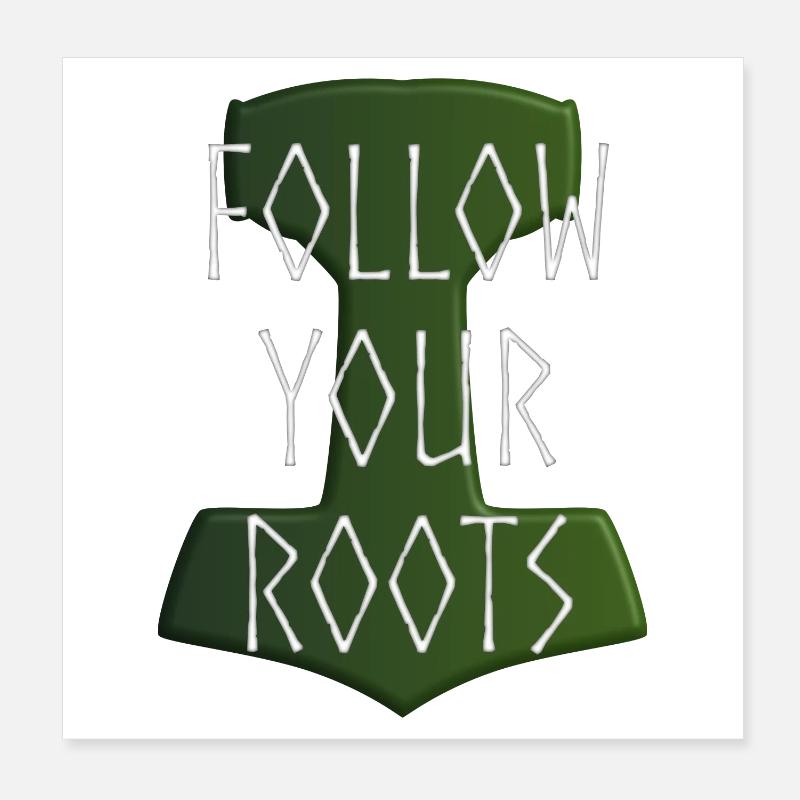 Follow your Roots - Hammer Donar Thor Mjölnir Poster 20x20 cm