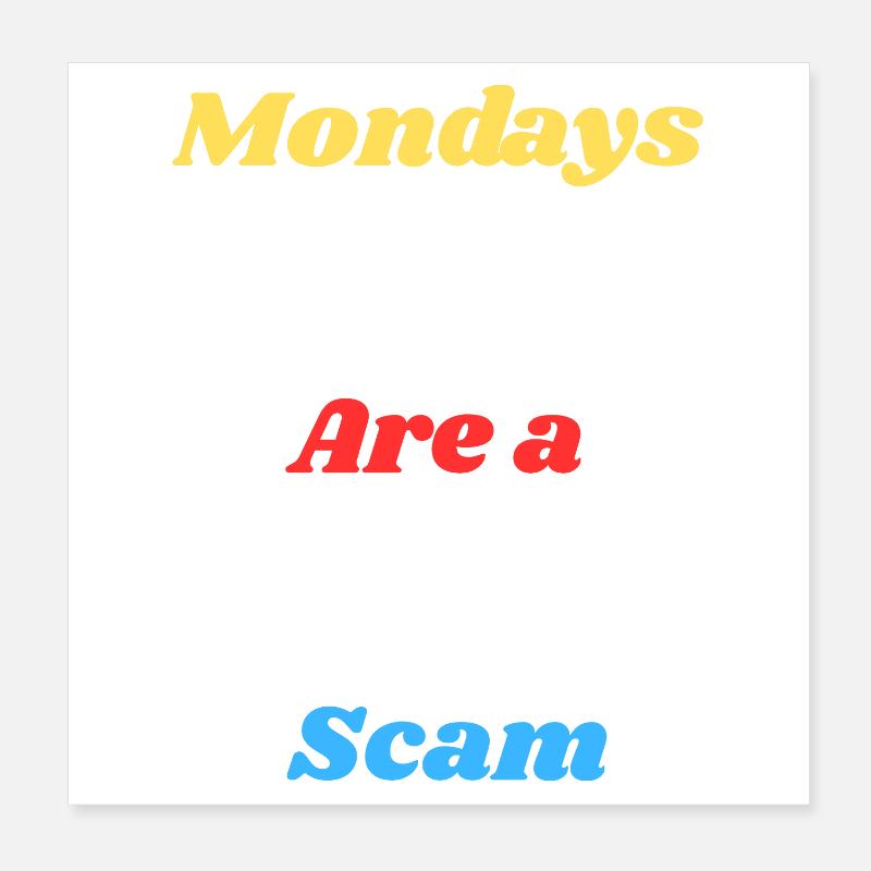 Humorous Monday Meme Print Poster 8" x 8" (20x20 cm)