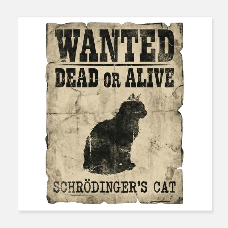 Le jeu de mots de Schrödinger’s Cat Wanted Dead Or Alive Or Alive : Physics Poster 20 x 20 cm