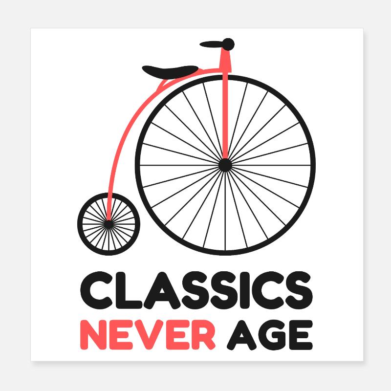 Classics Never Age Penny-Farthing Retro-Radfahren Poster 20x20 cm