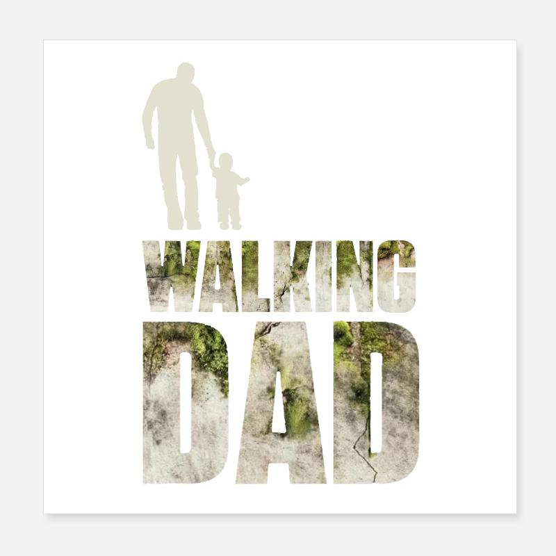 The walking dad  Poster 20 x 20 cm