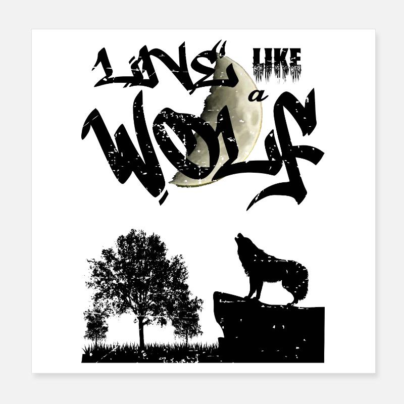 Live like a wolf Poster 8" x 8" (20x20 cm)