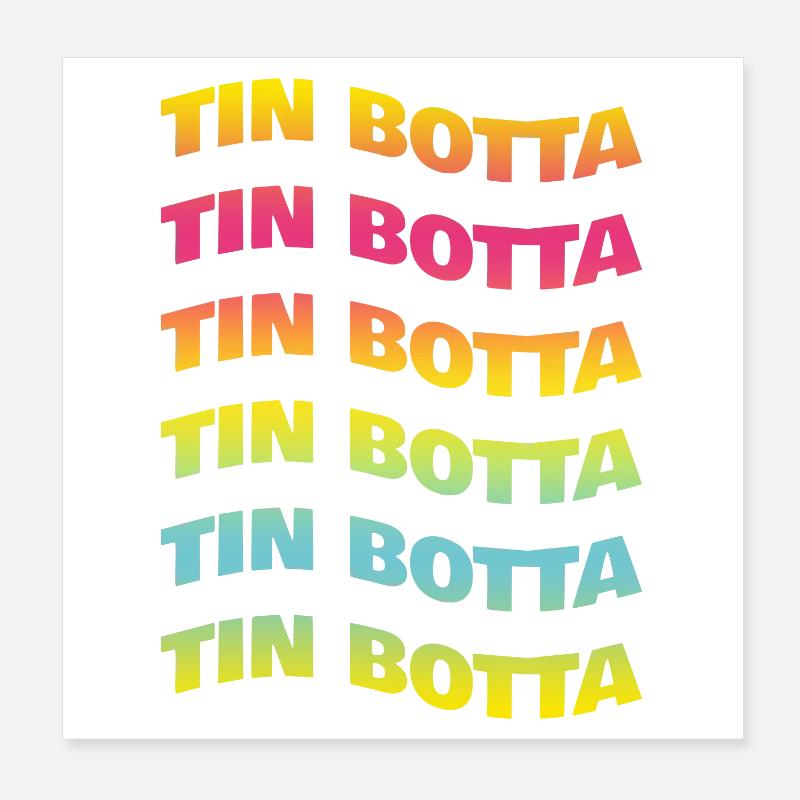 T-shirt tin botta maglieta gift idea Poster 8" x 8" (20x20 cm)