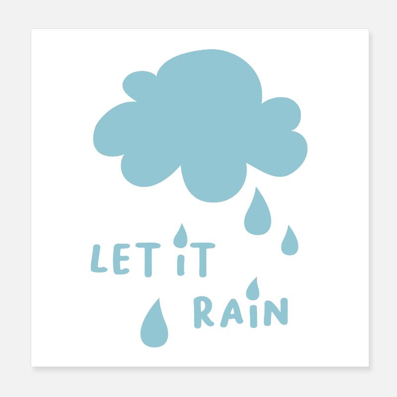 Let it Rain Wolke coole Sprüche Kinder Regen Drops Poster 20x20 cm