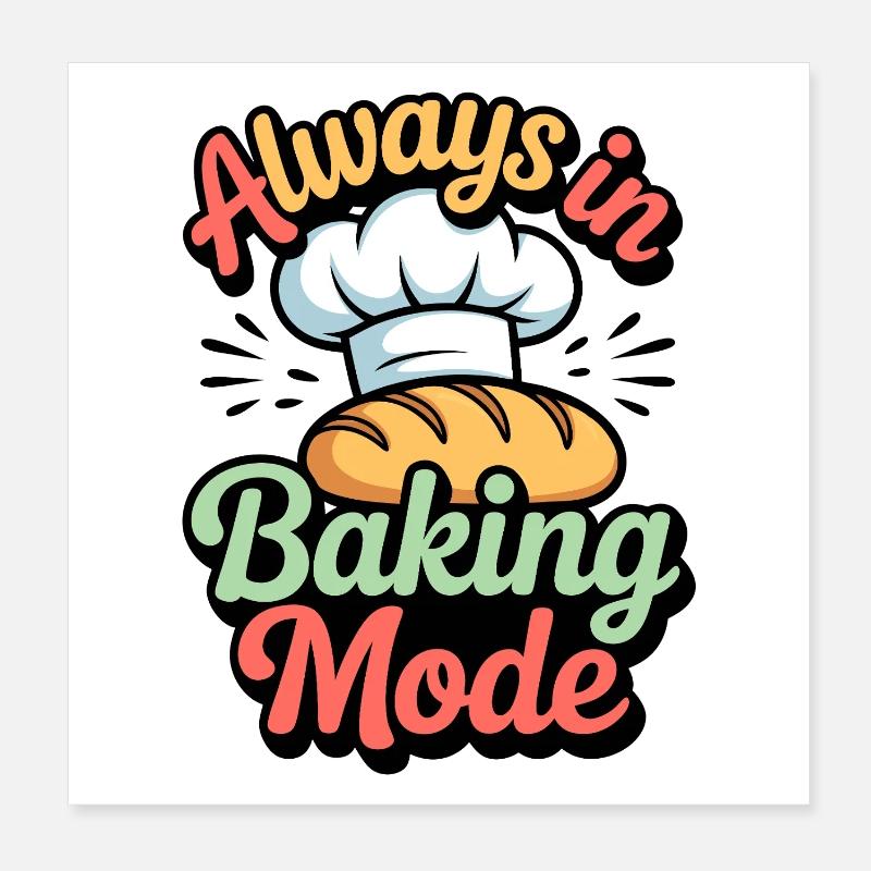 Immer im Backmodus Poster 20x20 cm