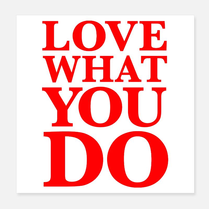 Aimez ce que vous faites - Motivation Typographie Rouge Poster 20 x 20 cm