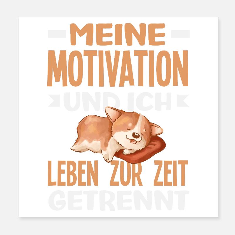 My motivation and I - currently separated Poster 8" x 8" (20x20 cm)