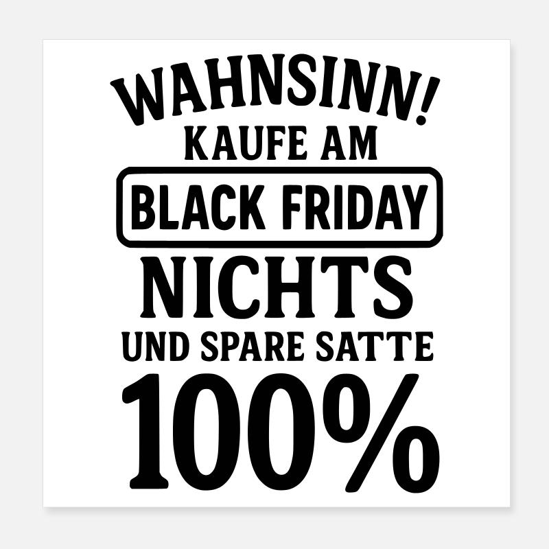 black friday lustiger spruch Poster 20x20 cm
