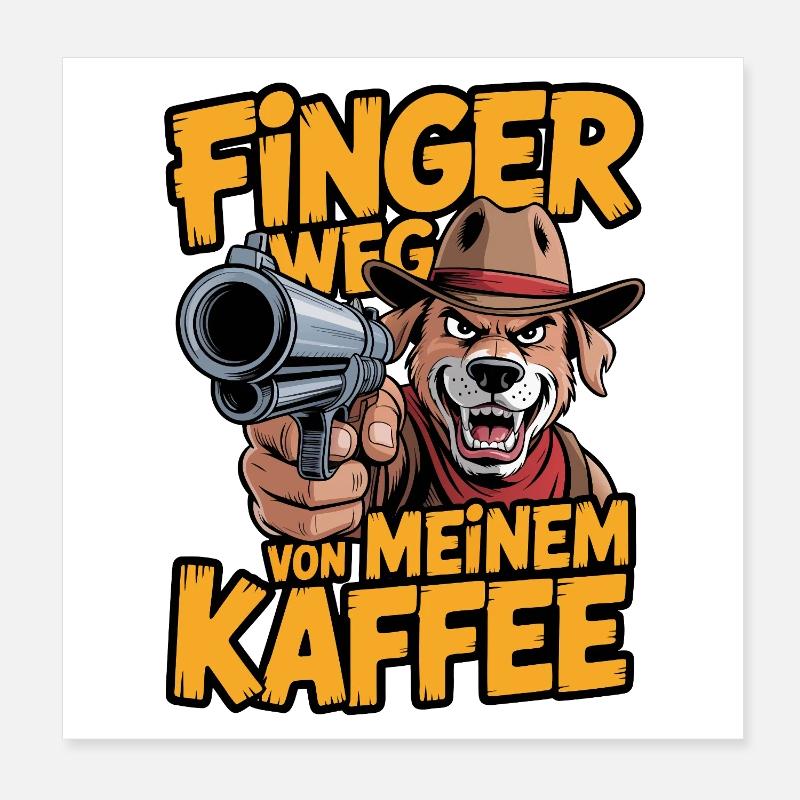 Hands off my coffee Poster 8" x 8" (20x20 cm)