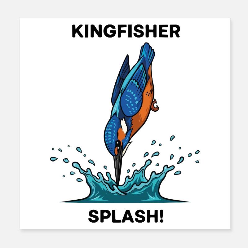 Kingfisher Splash Kingfisher River Poster 8" x 8" (20x20 cm)