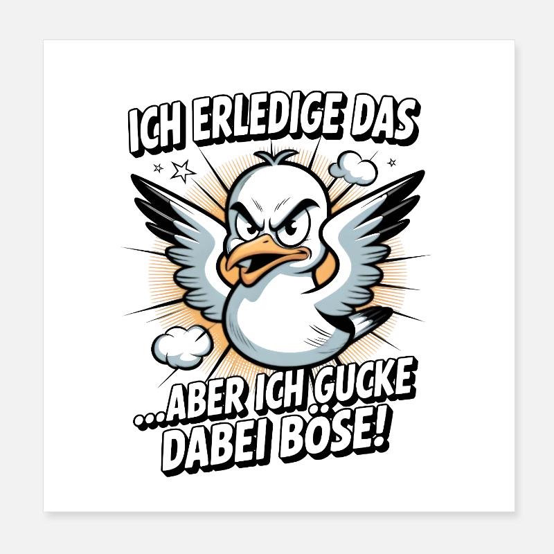 Ich erledige das  Möwe Witziger Vogel Poster 20x20 cm