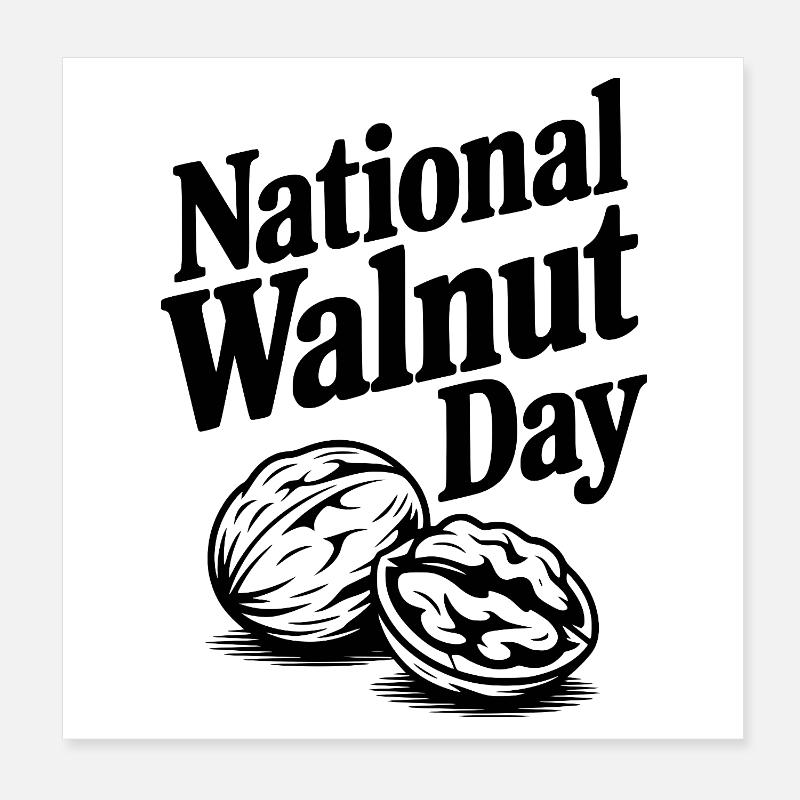 Nationaler Walnusstag Poster 20x20 cm