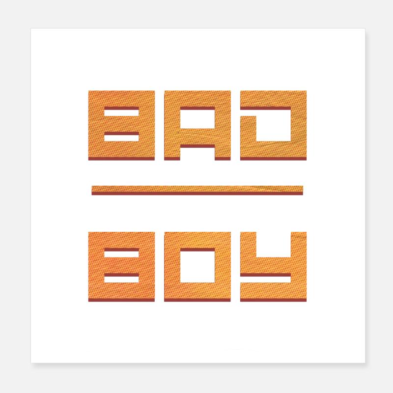 Bad Boy Poster 20 x 20 cm
