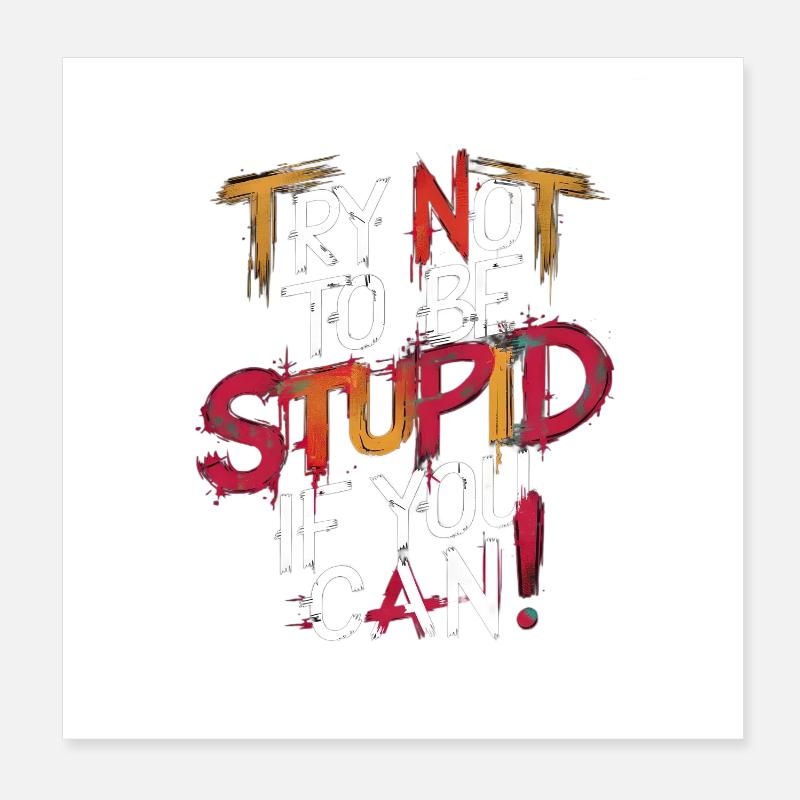 Graffiti de motivation Message texte Poster 20 x 20 cm