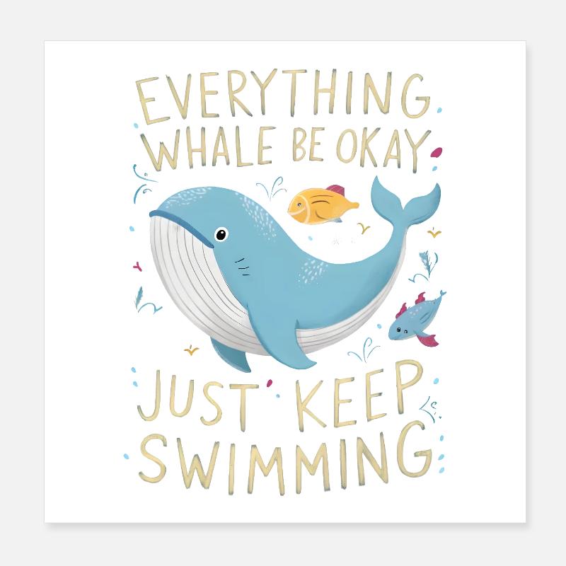 Whale Be Okay Poster 20x20 cm