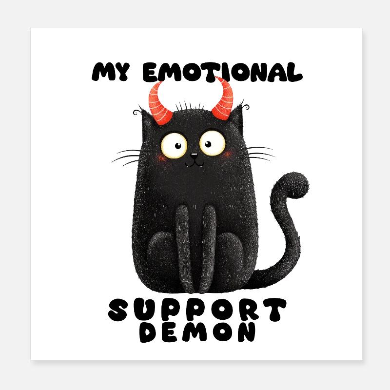 Emotionaler Support-Dämon – Lustige Katzen Edition Poster 20x20 cm