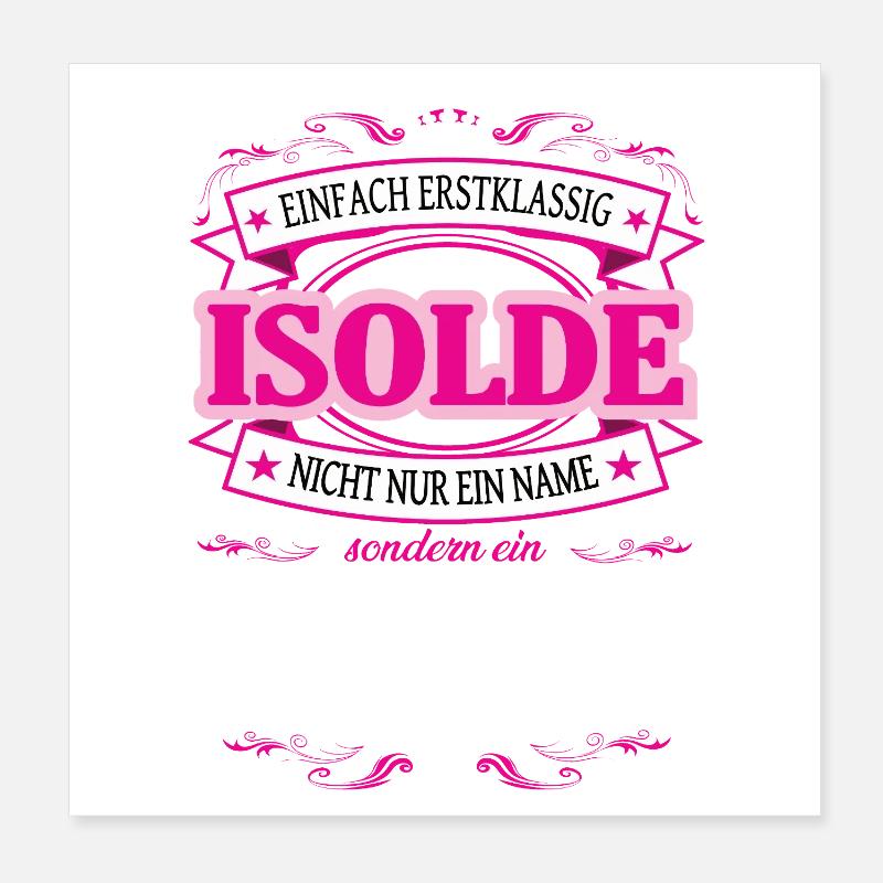 Quality feature Isolde simply first-class Poster 8" x 8" (20x20 cm)