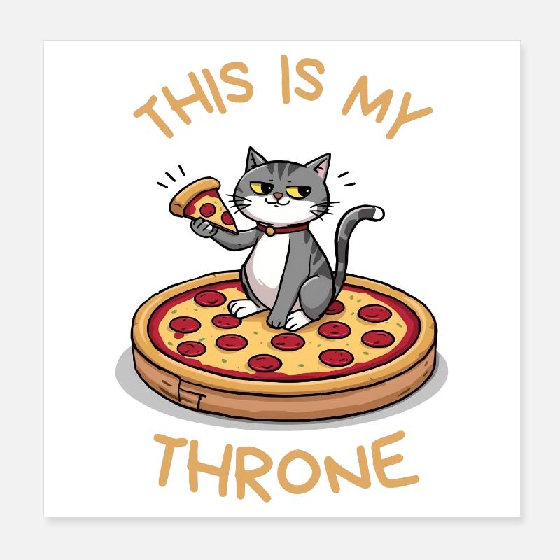 Funny Pizza Cat - C’est mon trône Poster 20 x 20 cm