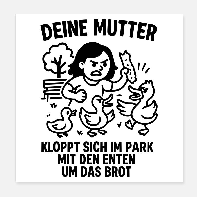deine mutter park enten brot Poster 20x20 cm