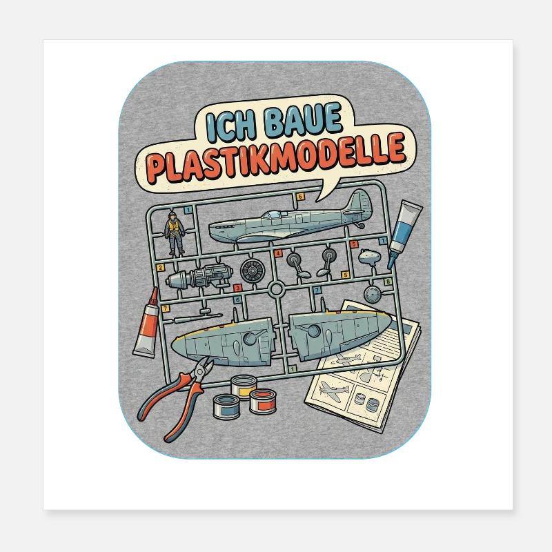Ich baue Plastikmodelle Poster 20x20 cm