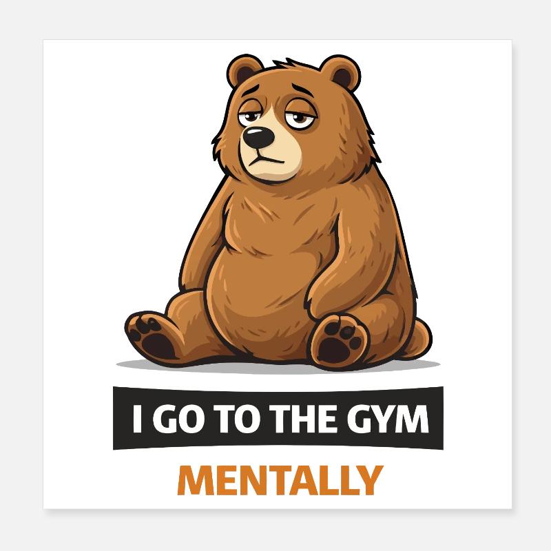 Bear in the Gym Mindset Poster 8" x 8" (20x20 cm)