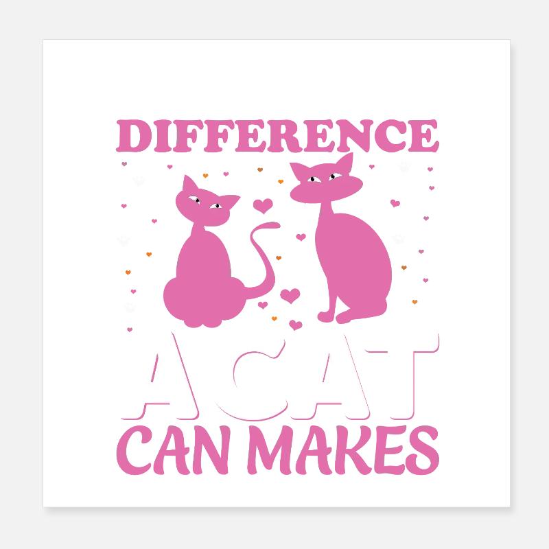 Quelle différence un chat peut faire Poster 20 x 20 cm