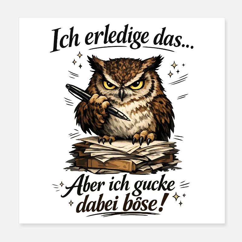 Ich mach das aber ich gucke dabei böse Eule Poster 20x20 cm
