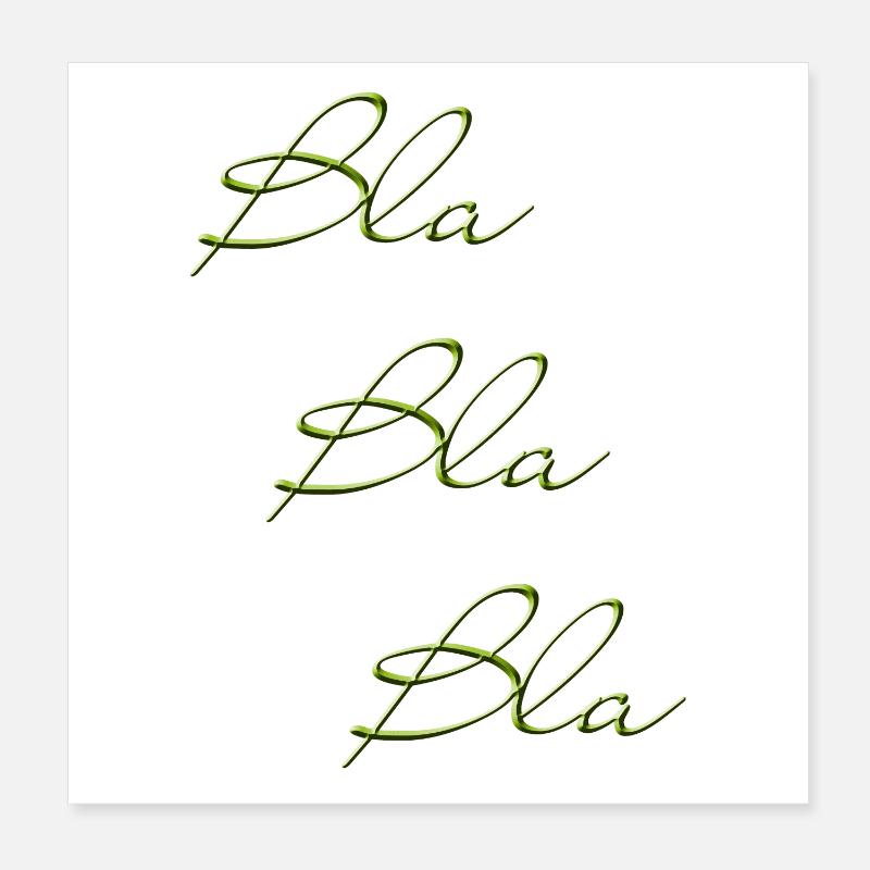 Bla Bla Dreifach Grüner Script Poster 20x20 cm