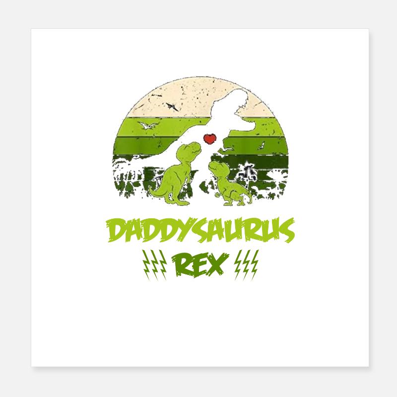 Daddysaurus Rex für Vatertagsgeschenk Poster 20x20 cm