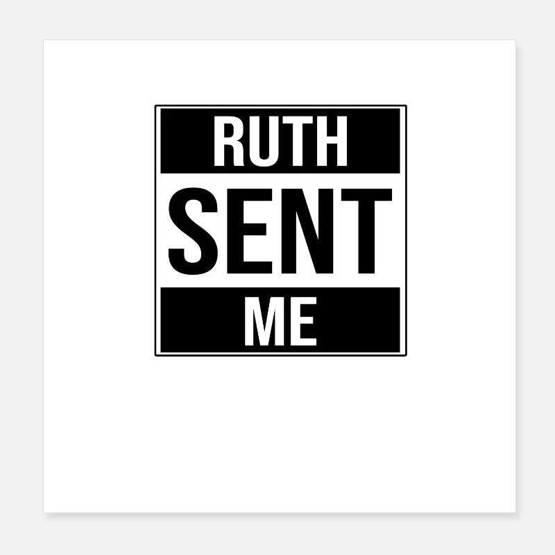Ruth hat mich geschickt Ruth Bader Ginsburg Poster 20x20 cm