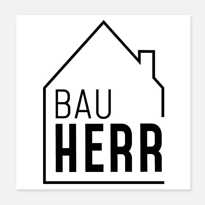 Bauherr mit Haus Poster 20x20 cm