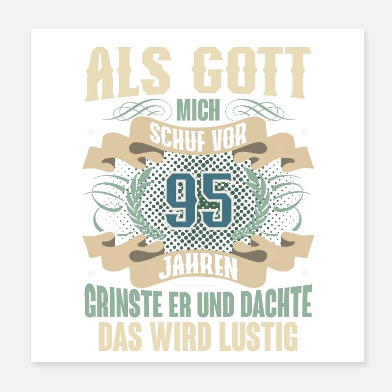 95. Geburtstag Als Gott Mich Schuf Vor Poster 20x20 cm