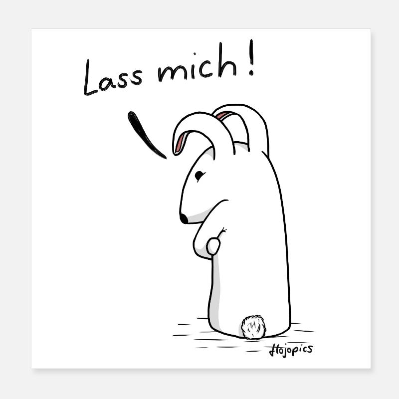 Grummelhase "Lass mich" Poster 20x20 cm