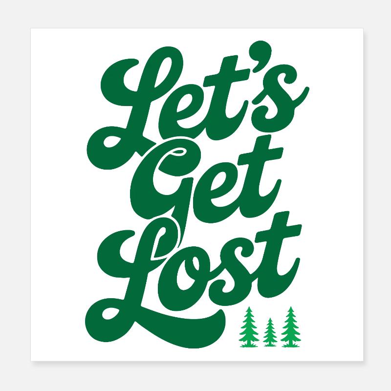 Adventure - Let's Get Lost Poster 8" x 8" (20x20 cm)