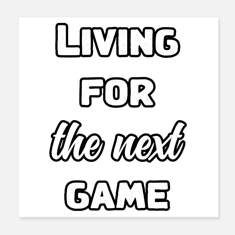 Un joueur dévoué vivant pour la prochaine session Poster 20 x 20 cm