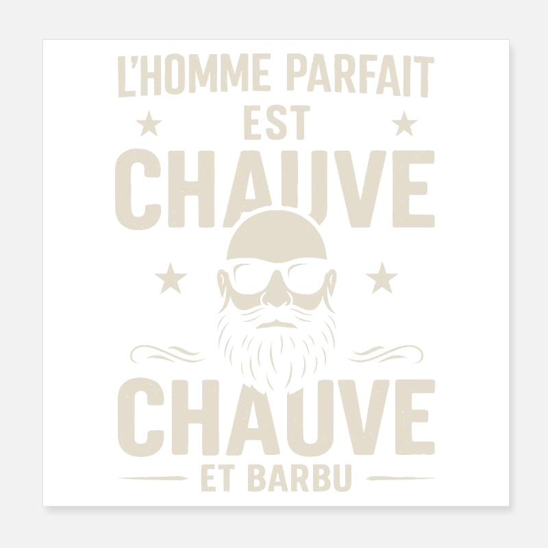 Der perfekte Mann hat eine Glatze und einen Bart Poster 20x20 cm