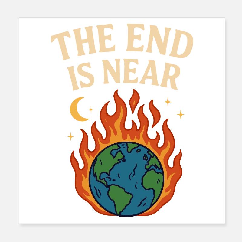 La fin approche Poster 20 x 20 cm