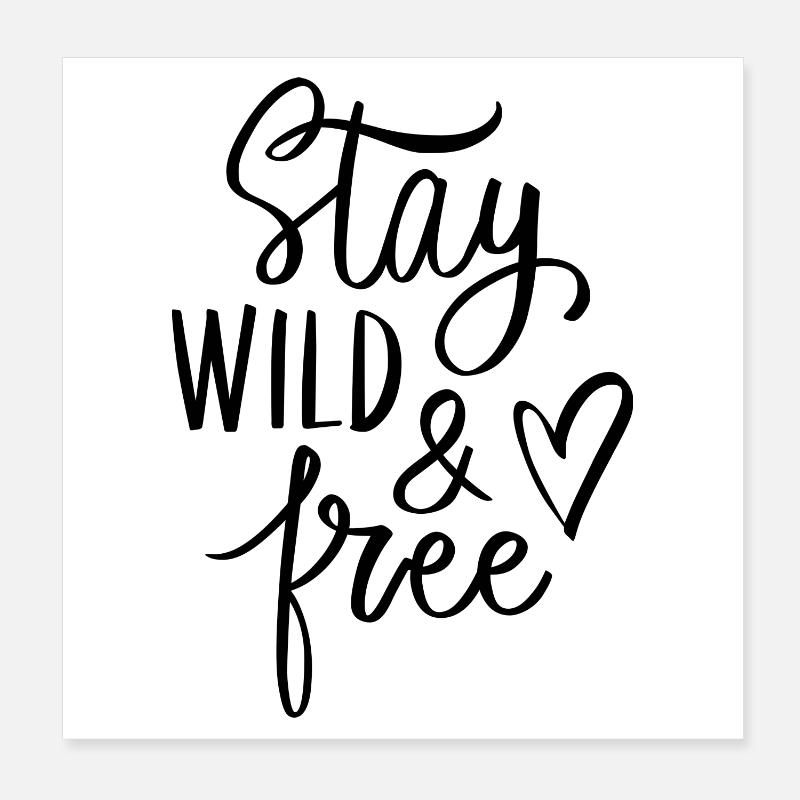 RESTEZ SAUVAGE ET LIBRE Poster 20 x 20 cm