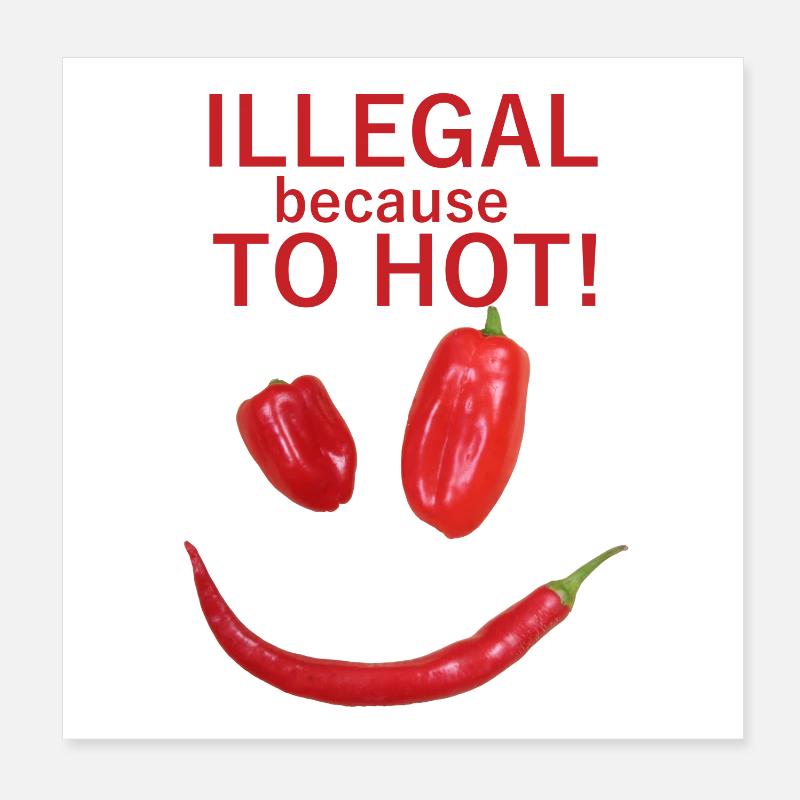 Illegale Hitze – Chili-Pepper Motiv Poster 20x20 cm