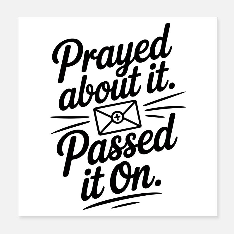 A prié à ce sujet, l’a transmis sur la prière Poster 20 x 20 cm
