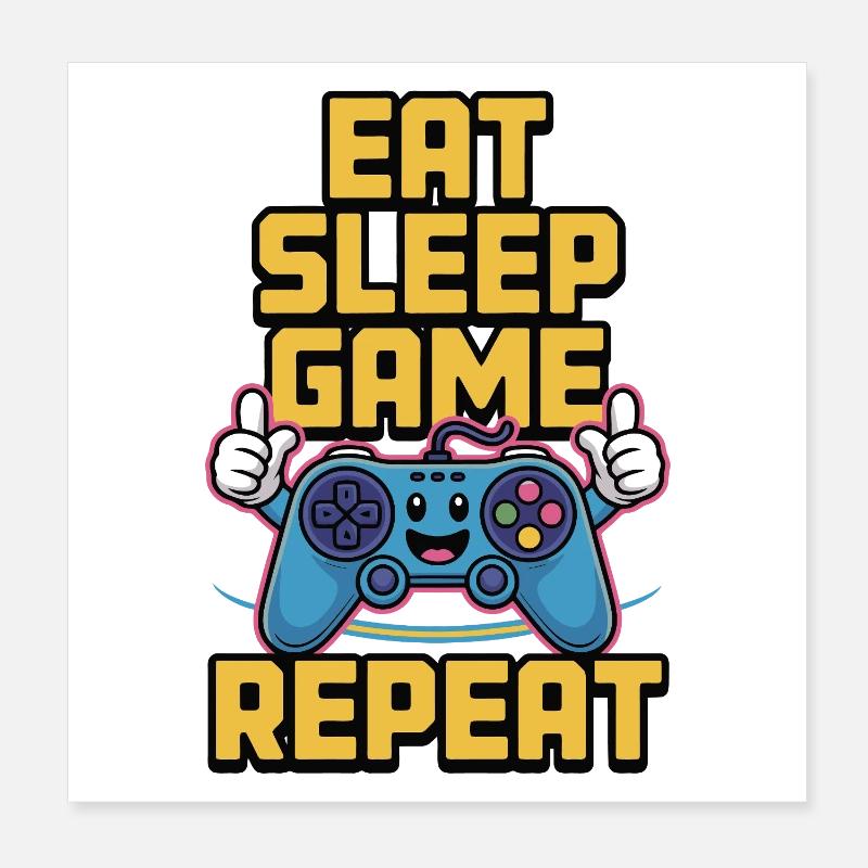 Eat Sleep Game Repeat Poster 8" x 8" (20x20 cm)