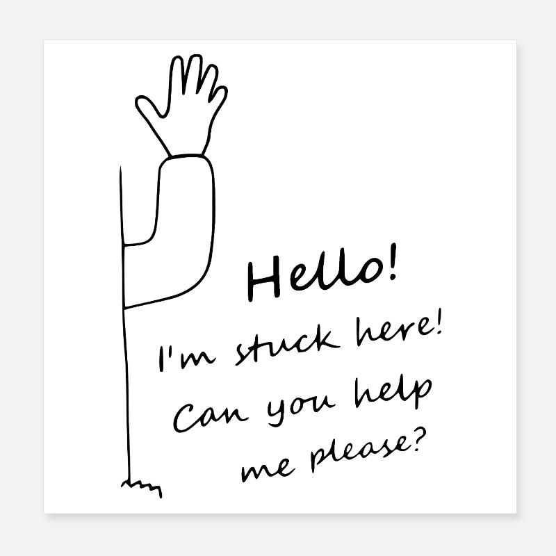 Hello, im Stück here, can you help me please Poster 8" x 8" (20x20 cm)