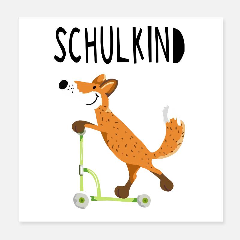 Endlich Schuldkind - Kleiner Fuchs mit Roller Poster 20x20 cm