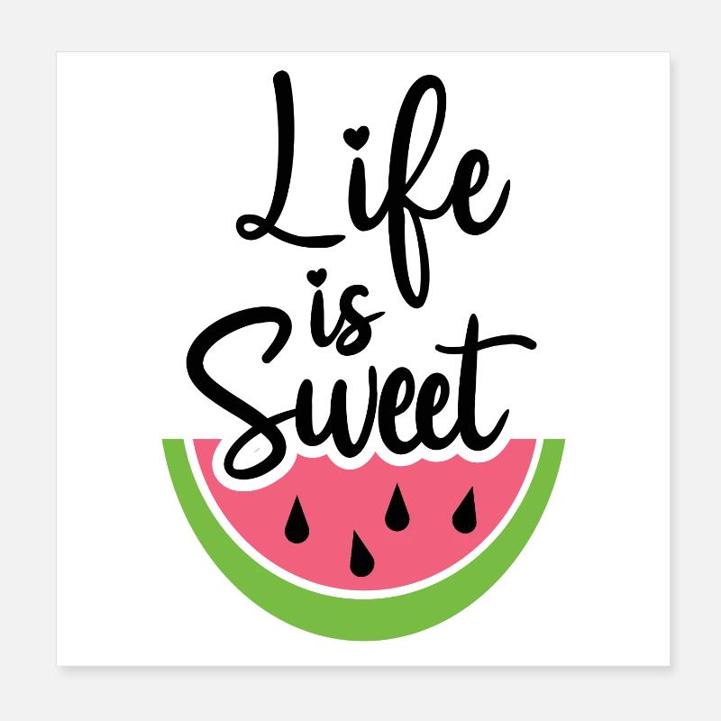 Das Leben ist süß Poster 20x20 cm