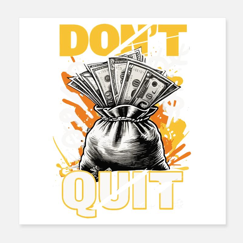 N’abandonnez pas - Conception de motivation financière Poster 20 x 20 cm