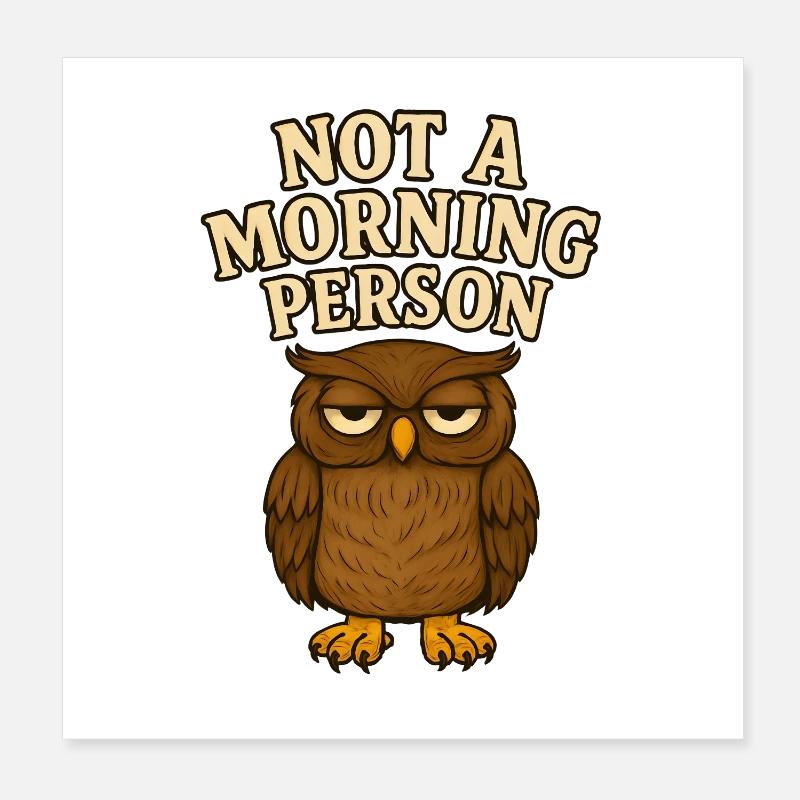 Morgenmuffel Eule Poster 20x20 cm
