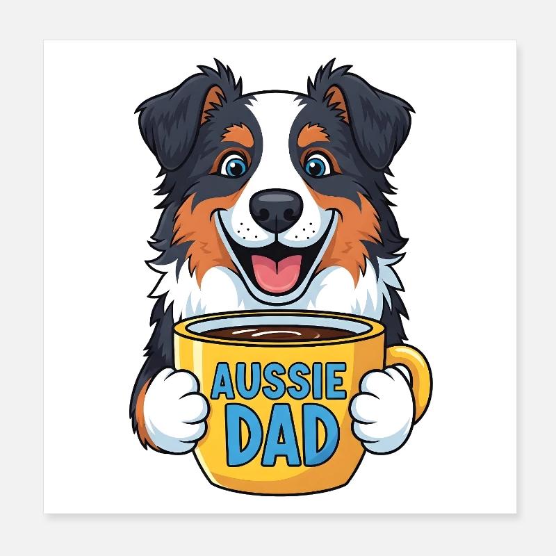 Australian Shepherd mit Kaffeebecher - Aussie Dad Poster 20x20 cm